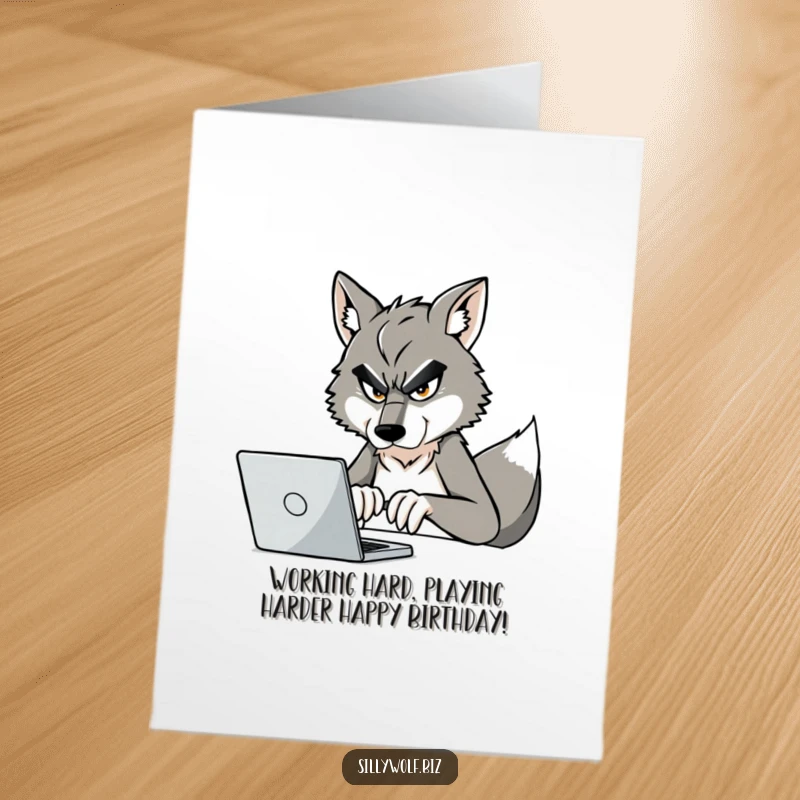 Funny Free Printable Birthday Card: Busy wolf intensely typing on laptop, a perfect gift for the always-working friend.