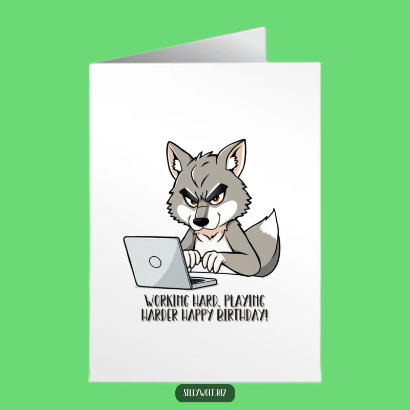 Free Printable Funny Wolf Working Birthday Card - Downloadable DIY Gift for Coworkers